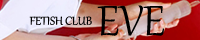 FAN (Fetish club EVE)